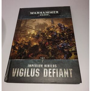 Games Workshop:  WARHAMMER 40,000 Imperium Nihilus: Vigilus Defiant-Hardcover